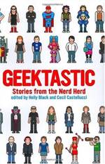 Geektastic: Stories from the Nerd Herd