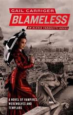 Blameless (Parasol Protectorate #3)